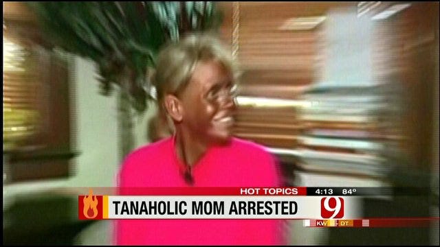 Hot Topics: Tanaholic Mom Arrested