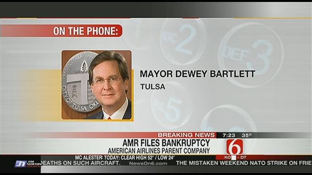 Tulsa Mayor Dewey Bartlett Reacts To AMR Bankruptcy Announcement
