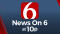 News On 6 at 10 p.m. Newscast (Oct. 6)