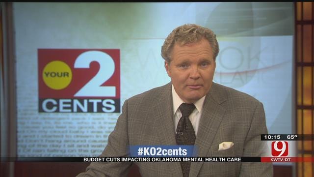 Your 2 Cents: Budget Cuts Impacting Oklahoma Mental Health Care
