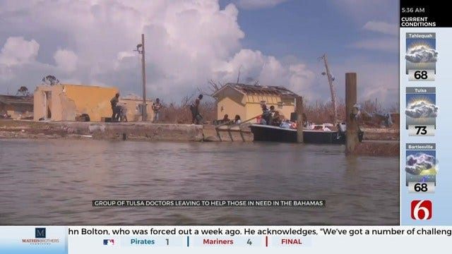 WATCH: Tulsa Doctors Head to The Bahamas To Help After Hurricane Dorian