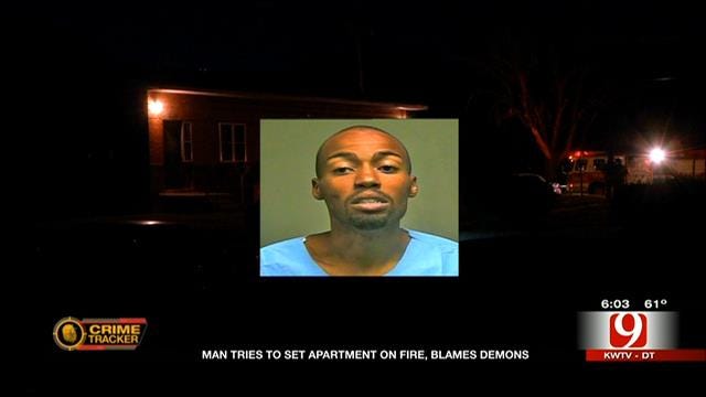 OKC Man Tries To Set Apartment On Fire, Blames Demons