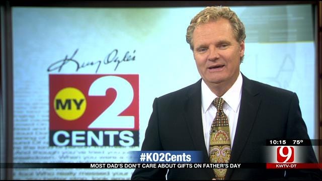 My 2 Cents: Most Dad's Don't Care About Gifts On Father's Day