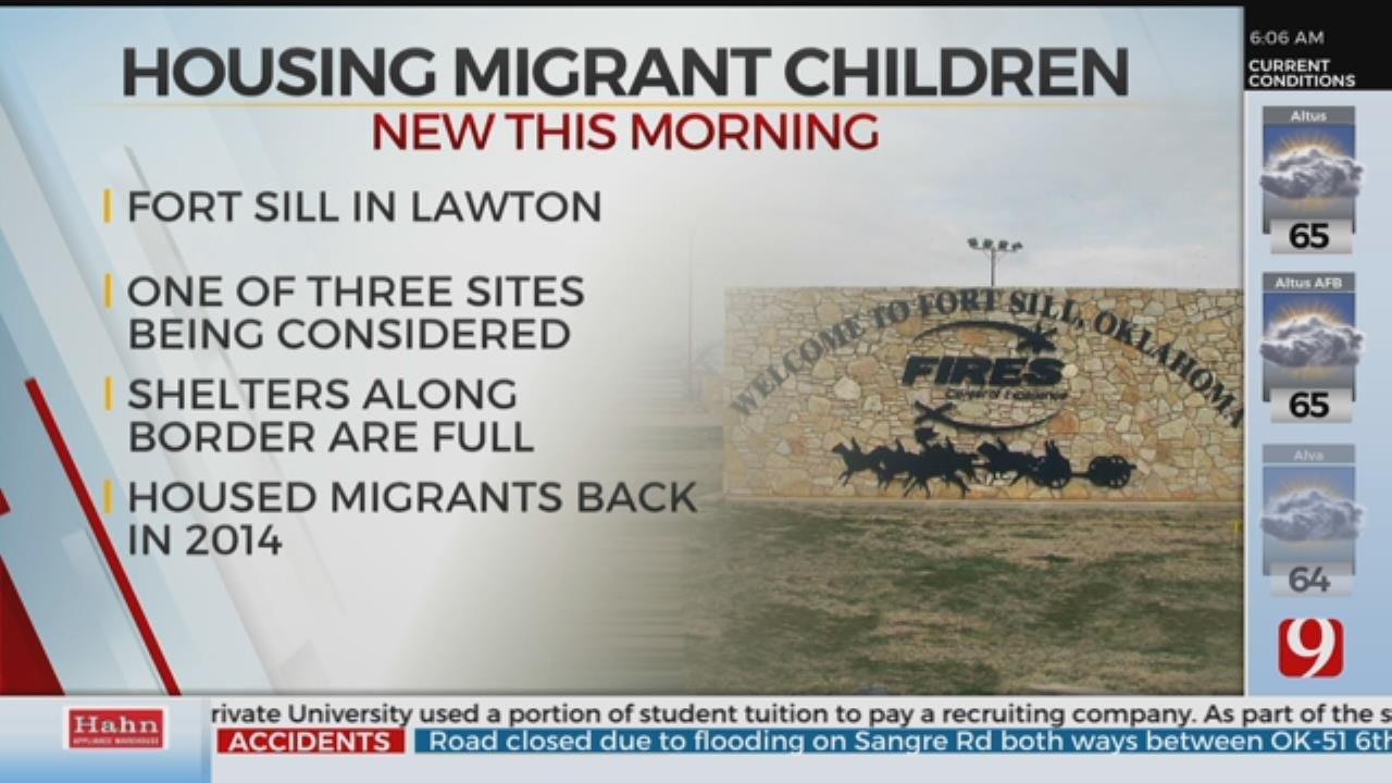 Fort Sill Being Considered As Emergency Shelter For Migrant Children