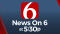 News On 6 5:30 p.m. Newscast 03/3/2024