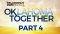 Oklahoma Together, Part 4