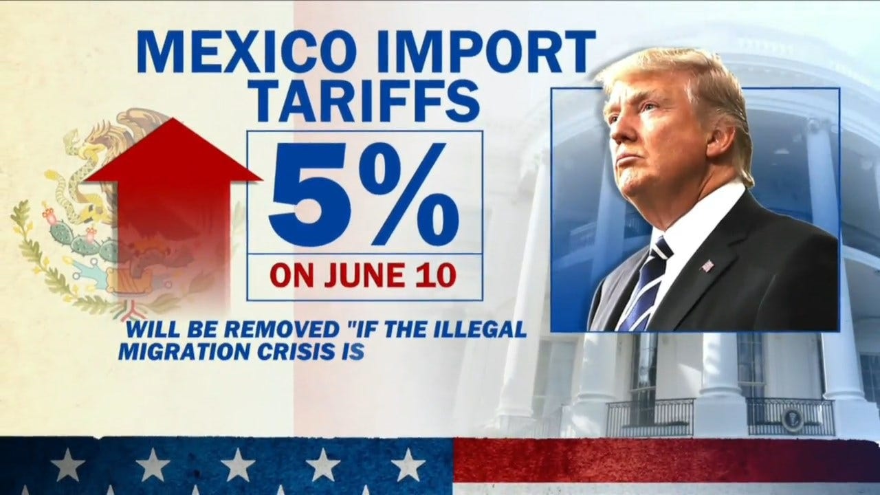 President Trump Announces 5% Tariffs On Mexican Goods