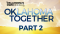 Oklahoma Together, Part 2
