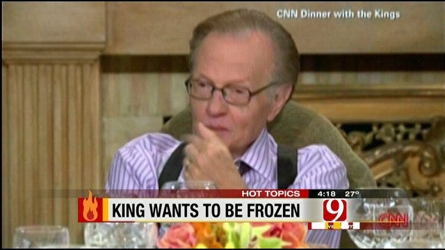 Hot Topics: Larry King Wants To Be Frozen