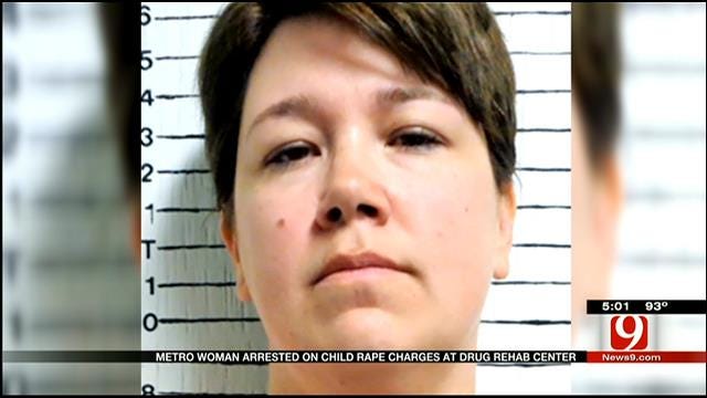 Metro Woman Arrested On Child Rape Charges At Drug Rehab Center