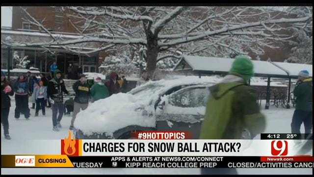 Hot Topics: Charges For Snow Ball Attack?