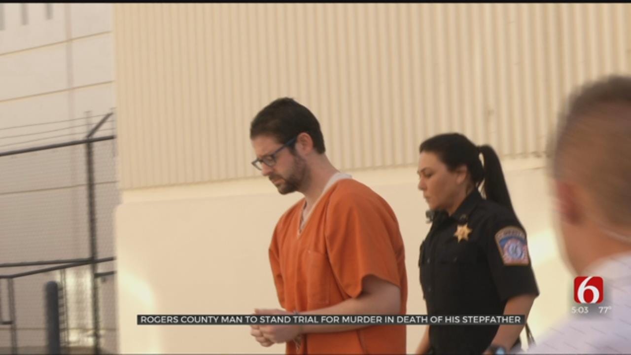 Rogers County Man Accused Of Killing Stepfather To Stand Trial